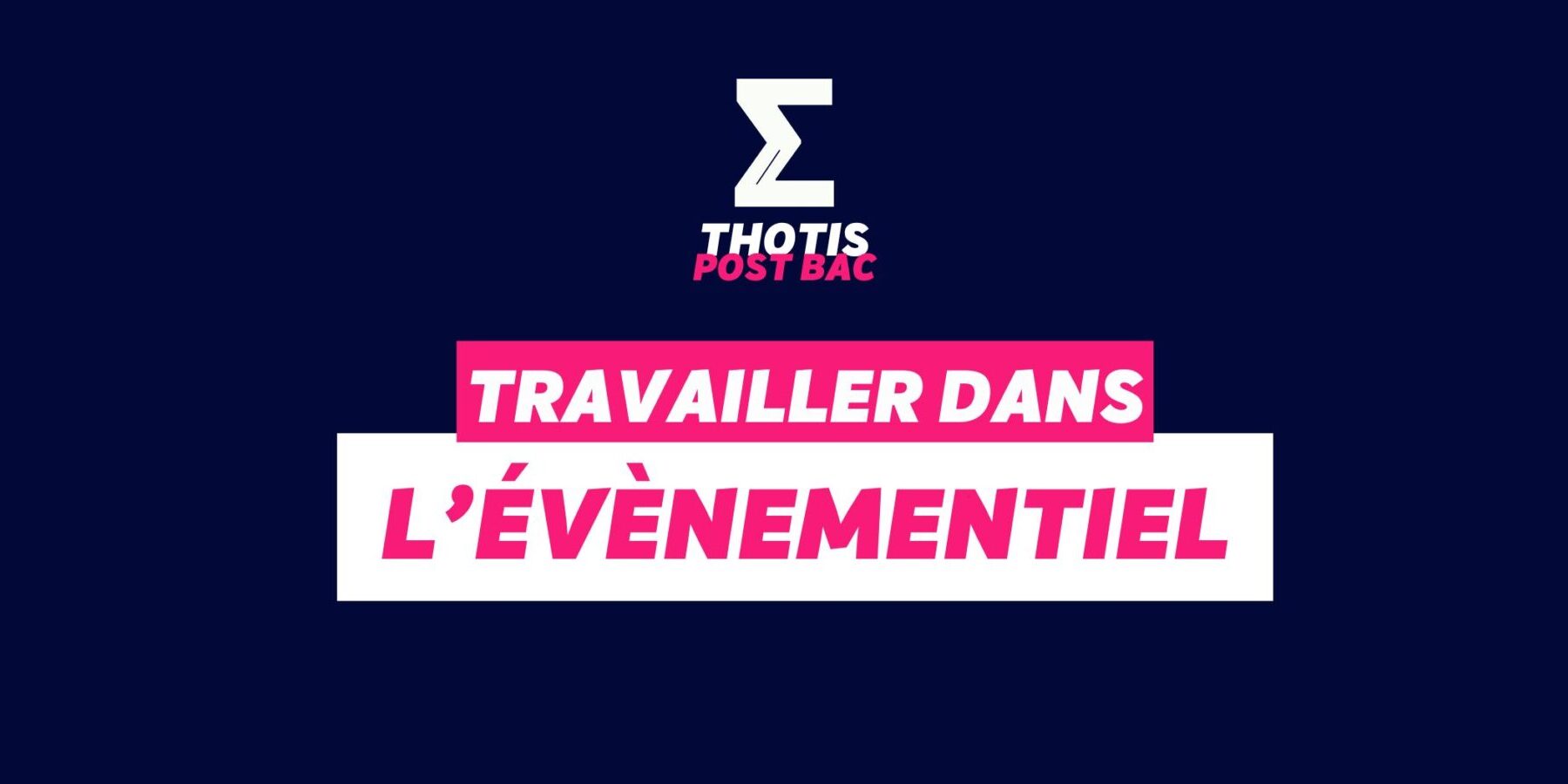 Travailler dans l'évènementiel