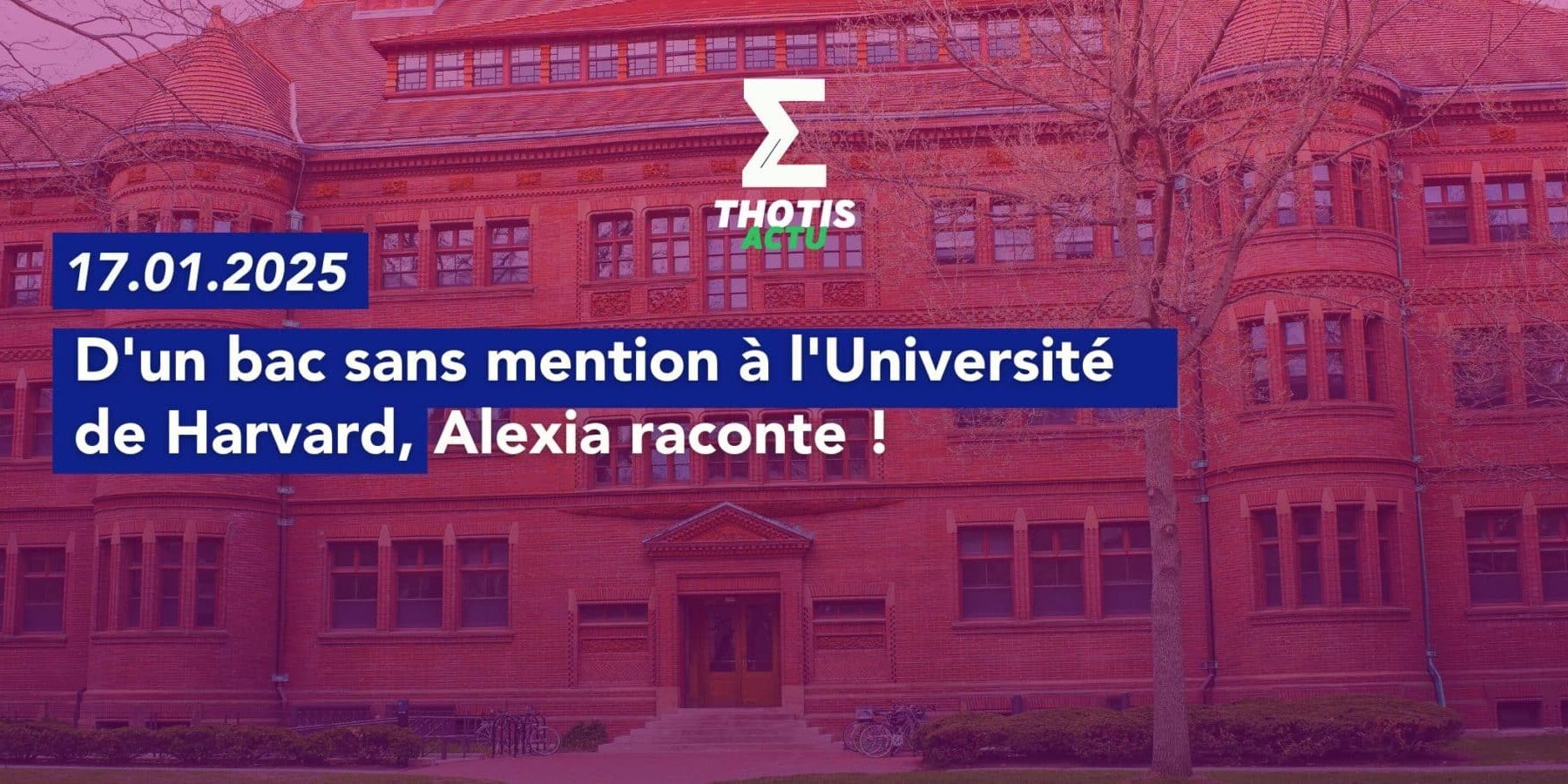 D'un bac sans mention à l'Université de Harvard