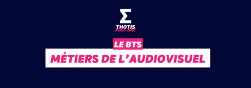 BTS Métiers de l'audiovisuel
