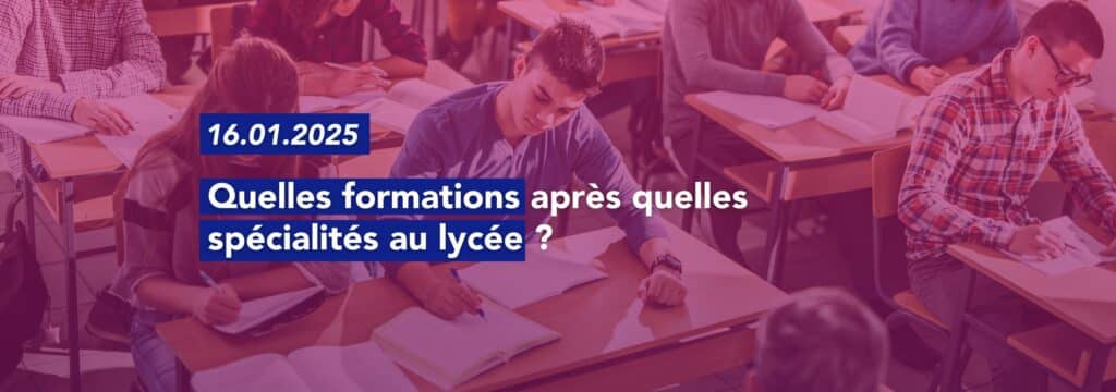 Quelles formations après quelles spécialités au lycée ?