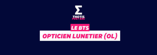 LE BTS Opticien Lunetier OL