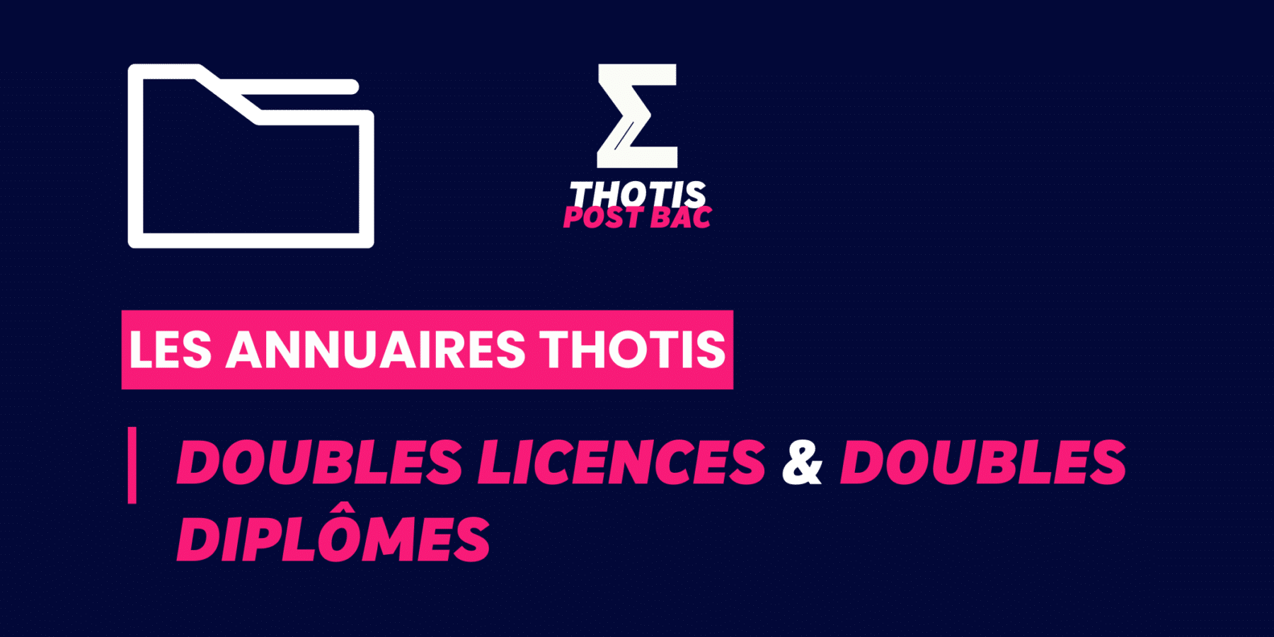Annuaire des Doubles licences & doubles diplômes Annuaire des Doubles licences & doubles diplômes