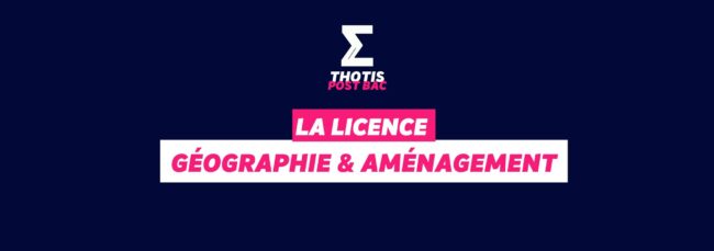 licence Géographie & Aménagement licence Géographie & Aménagement
