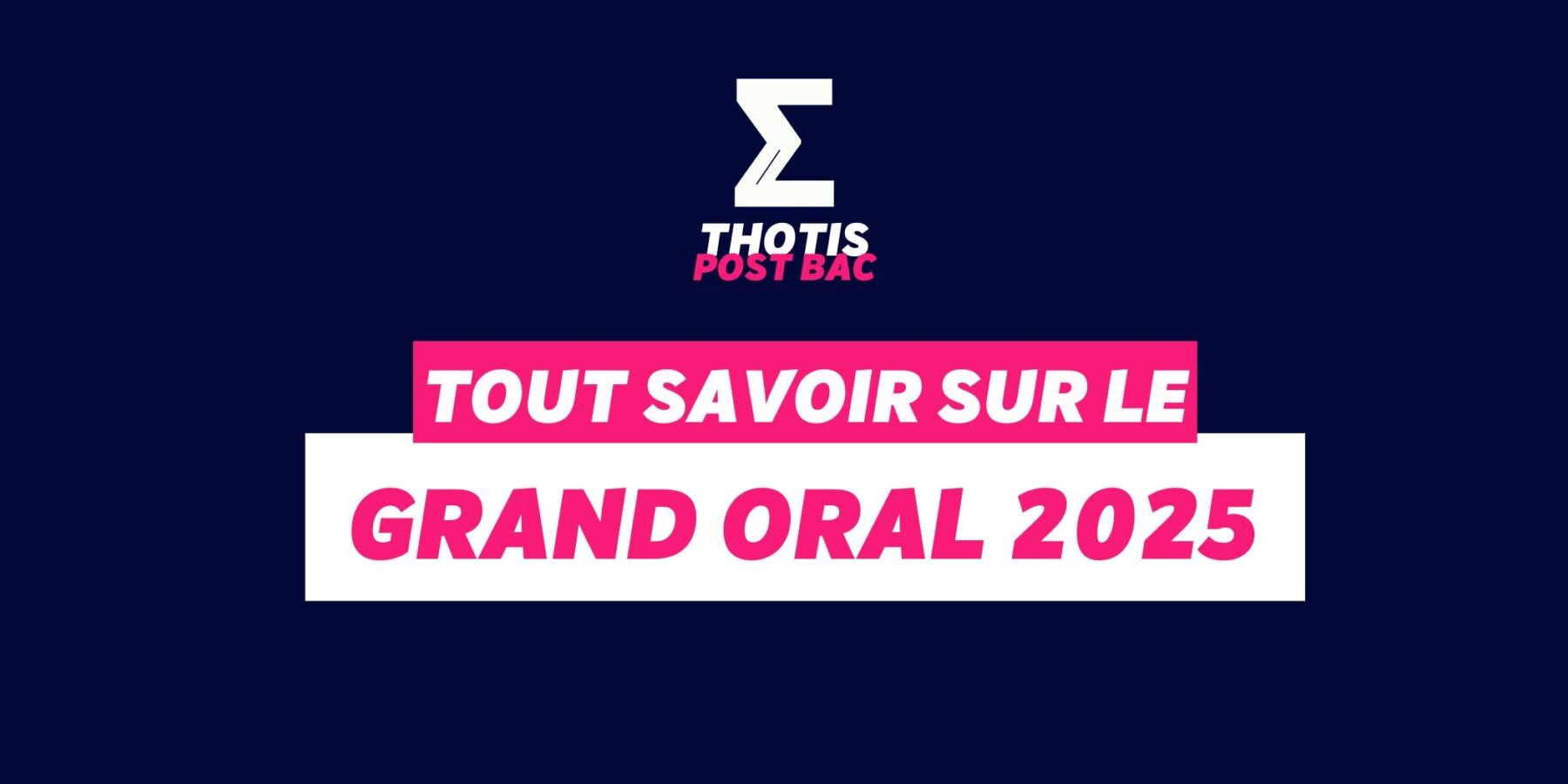 Tout savoir sur le grand oral 2025