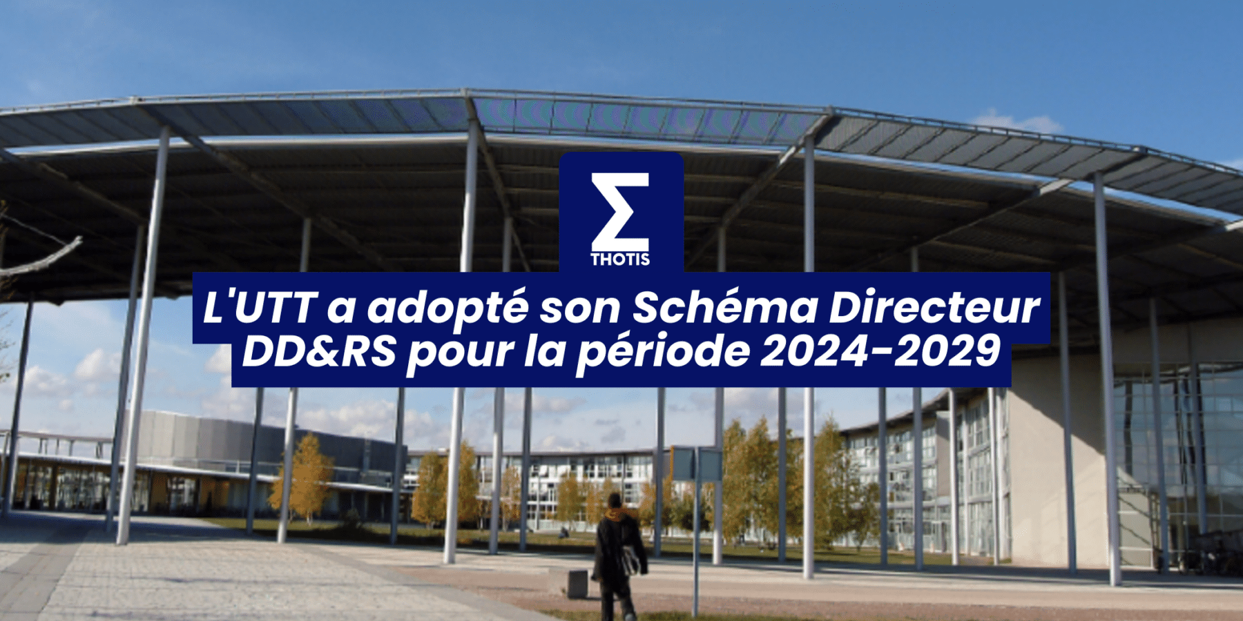 L’UTT a adopté son Schéma Directeur DD&RS pour la période 2024-2029