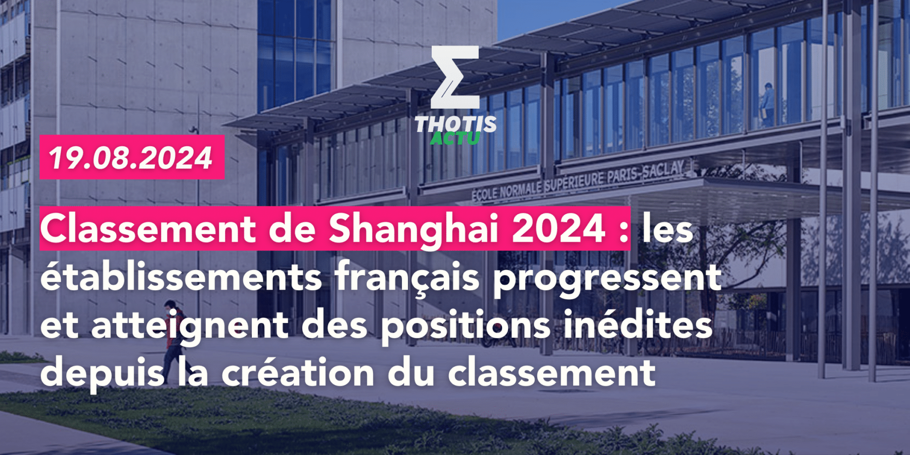 Michel Denance Classement de Shanghai 2024 les établissements français progressent et atteignent des positions inédites