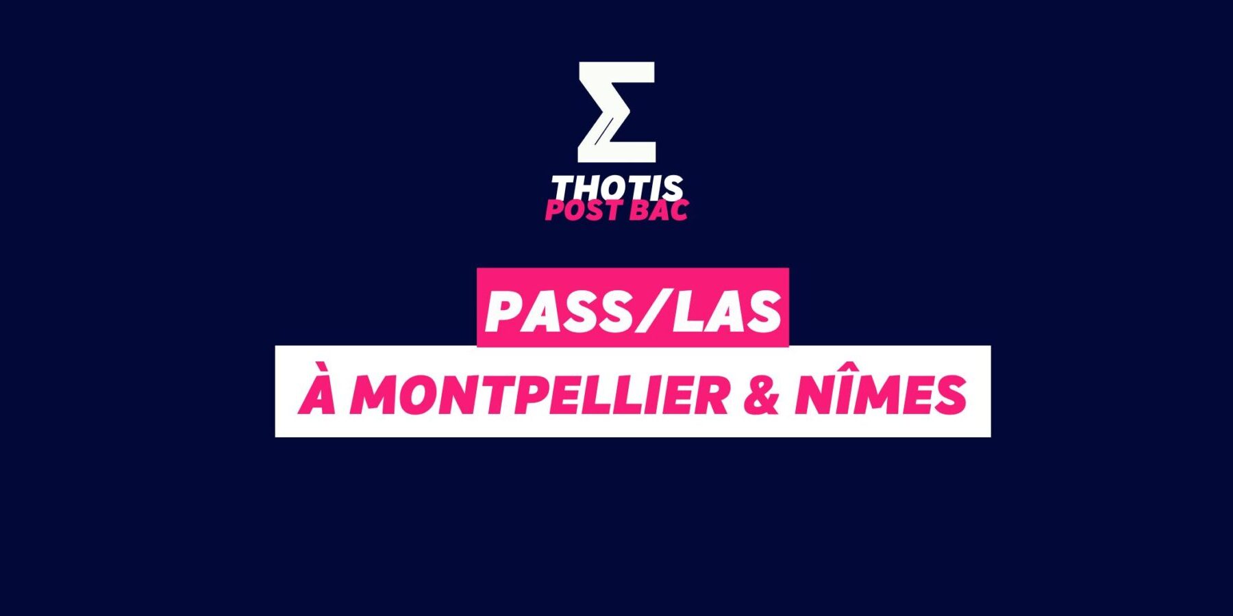 PASS / LAS Montpellier & Nîmes