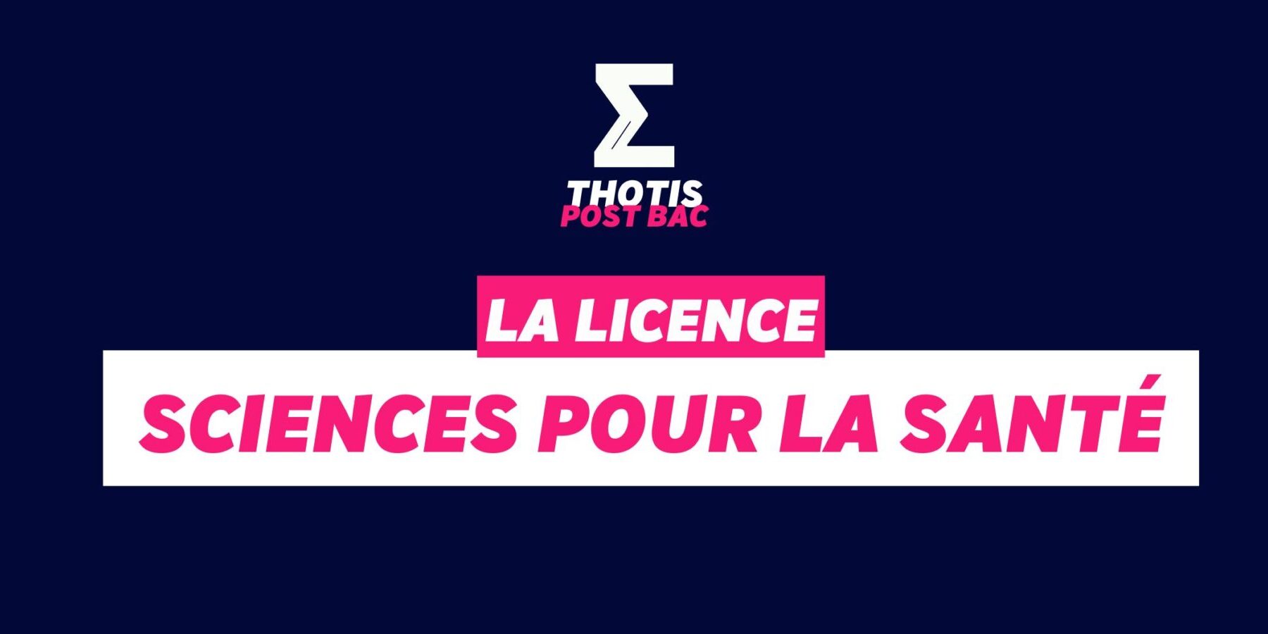 Licence Sciences pour la Santé