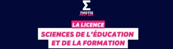 Licence Sciences de l'Éducation et de la formation