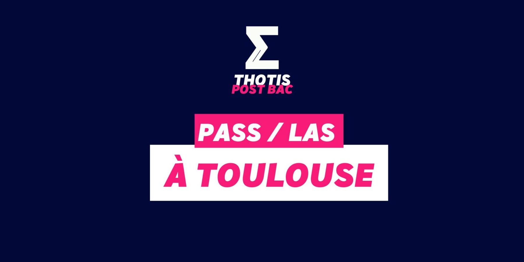 PASS / LAS À TOULOUSE