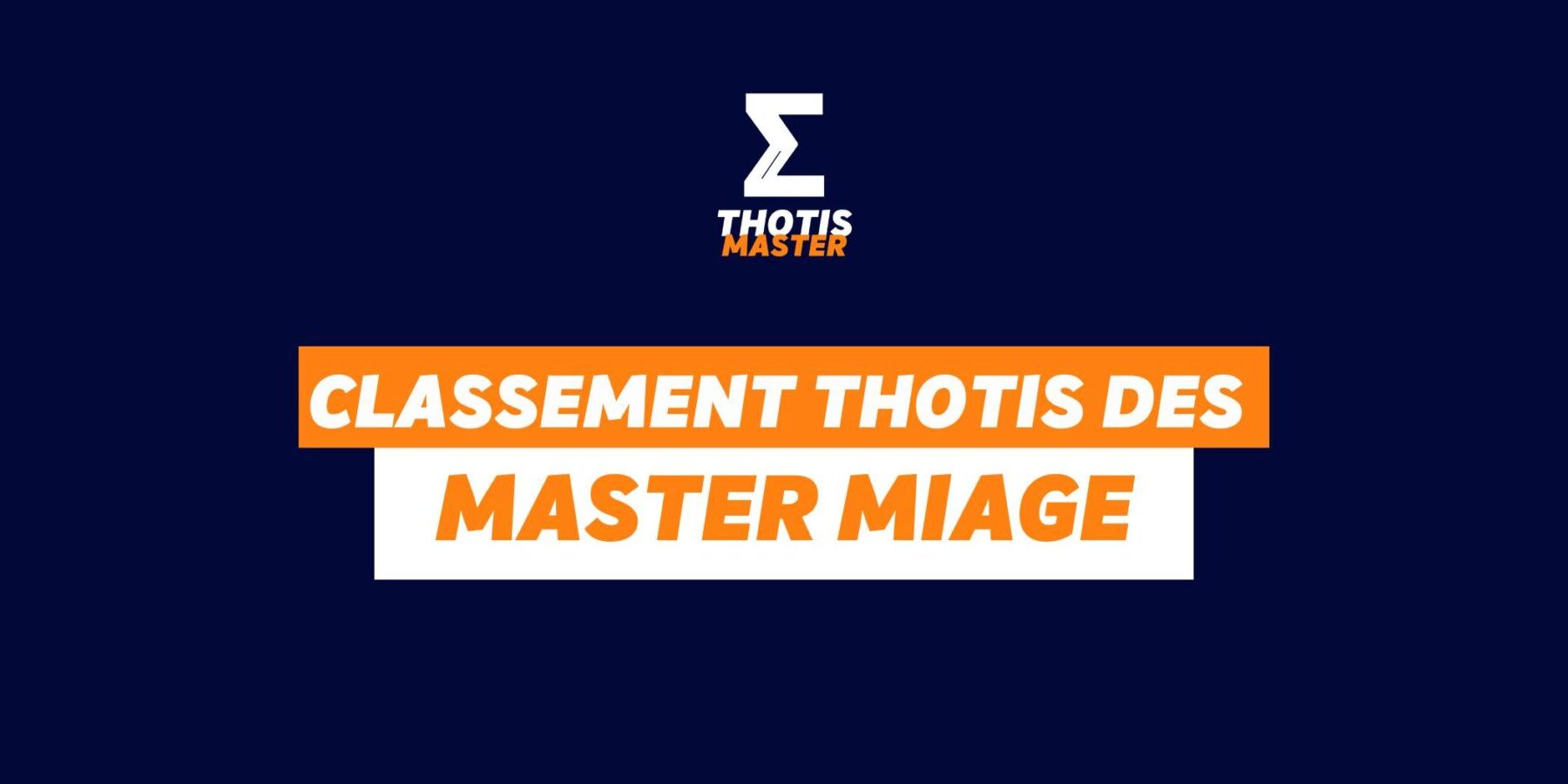 Classement Thotis des Master MIAGE en 2025