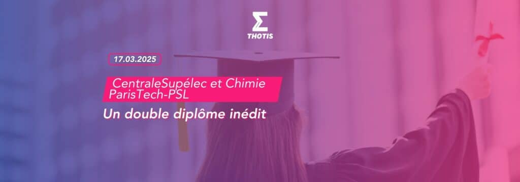 CentraleSupélec et Chimie ParisTech-PSL lancent un double diplôme inédit