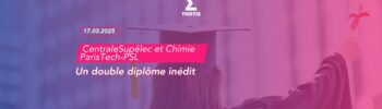 CentraleSupélec et Chimie ParisTech-PSL lancent un double diplôme inédit