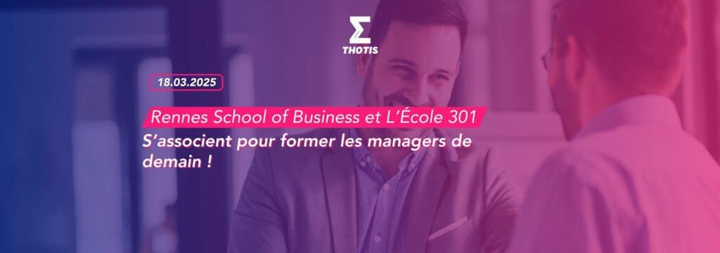 Rennes School of Business et Ecole 301