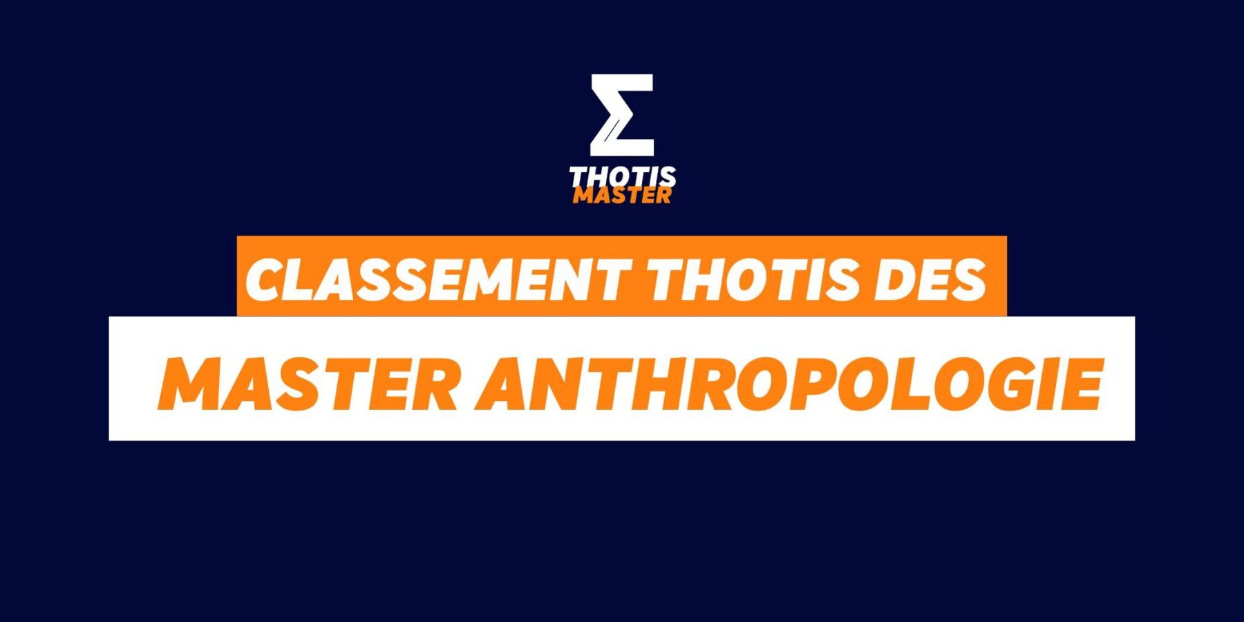Classement Thotis des Masters Anthropologie en 2025