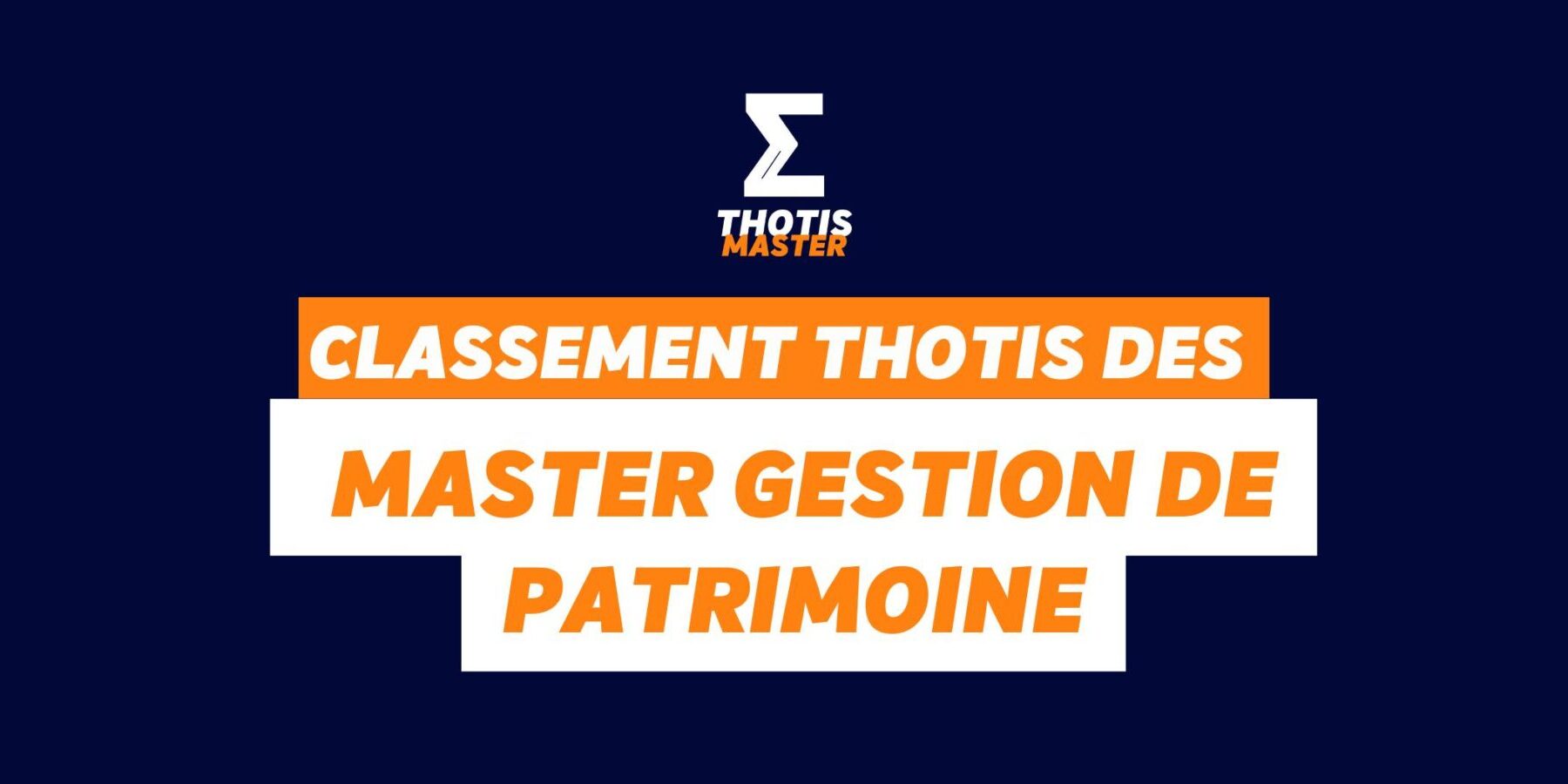 Classement Thotis des Masters Gestion de patrimoine