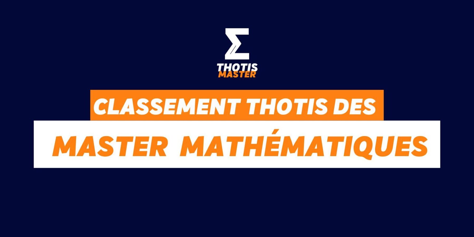 Classement Thotis des Masters Mathématiques en 2025 Classement Thotis des Masters Mathématiques en 2025