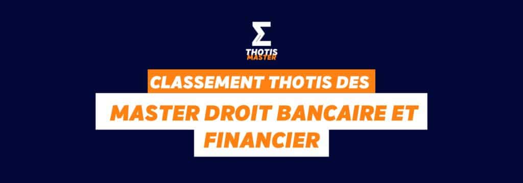 Classement Thotis des masters droit bancaire et financier