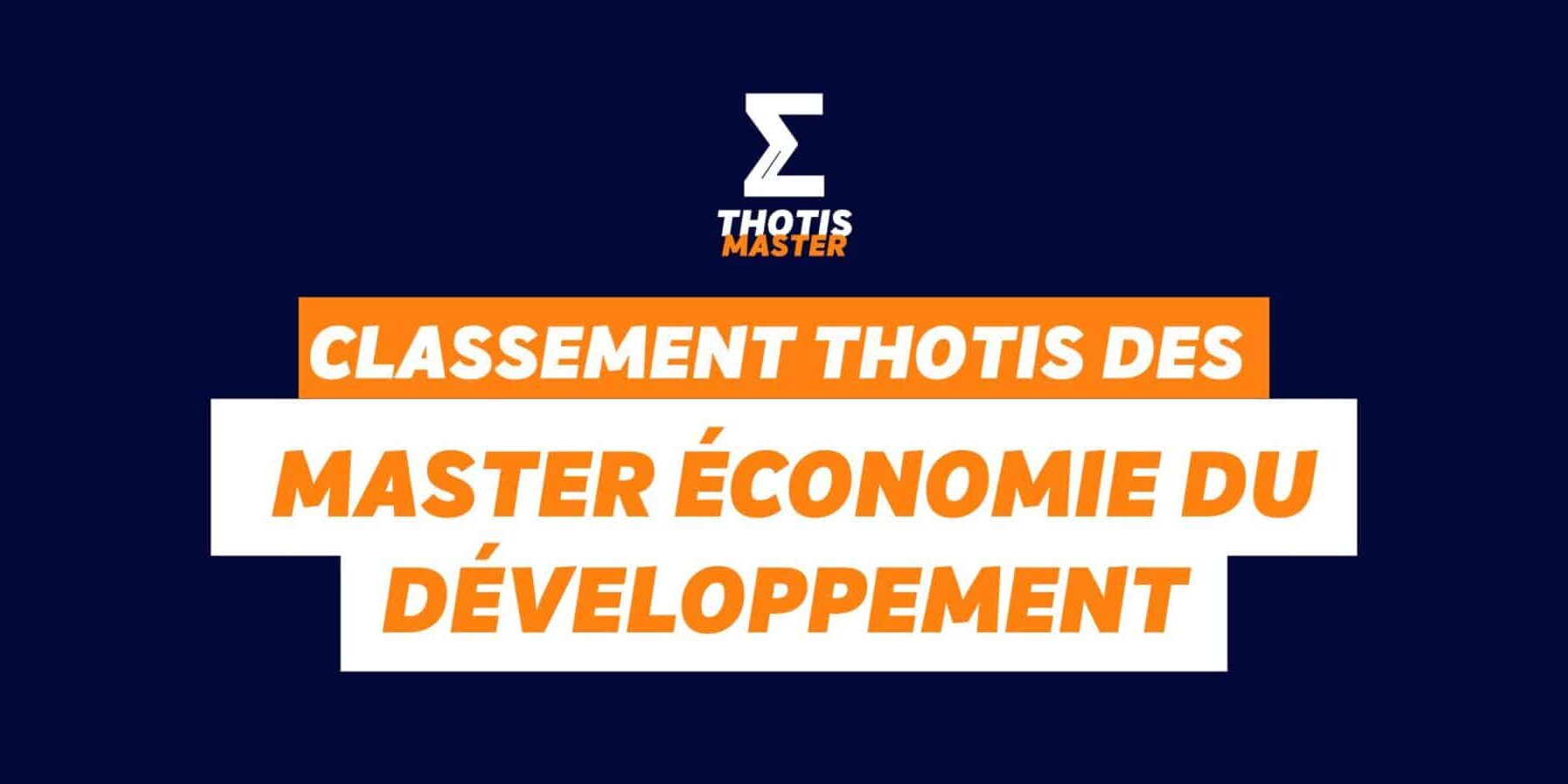 Classement Thotis des Masters économie du développement en 2025