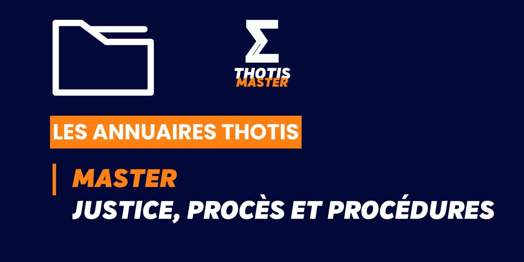 Thotis Annuaire - Master Justice, procès et procédures