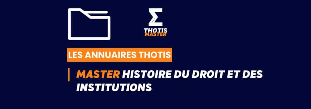 Thotis Annuaire - Master Histoire du droit et des institutions