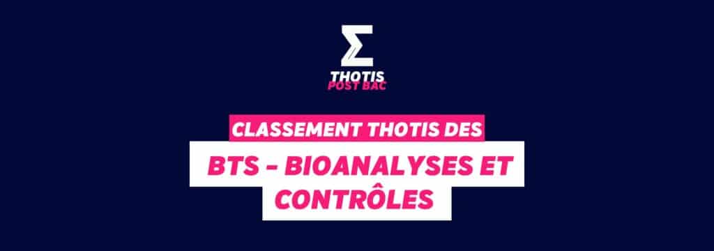 Thotis Classement BTS Bioanalyses et contrôles
