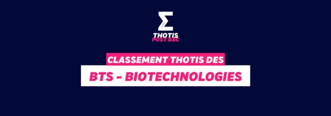 Thotis Classement BTS - Biotechnologies