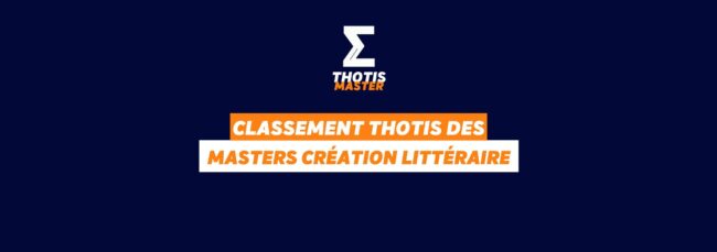 Thotis Classement MASTER Création littéraire