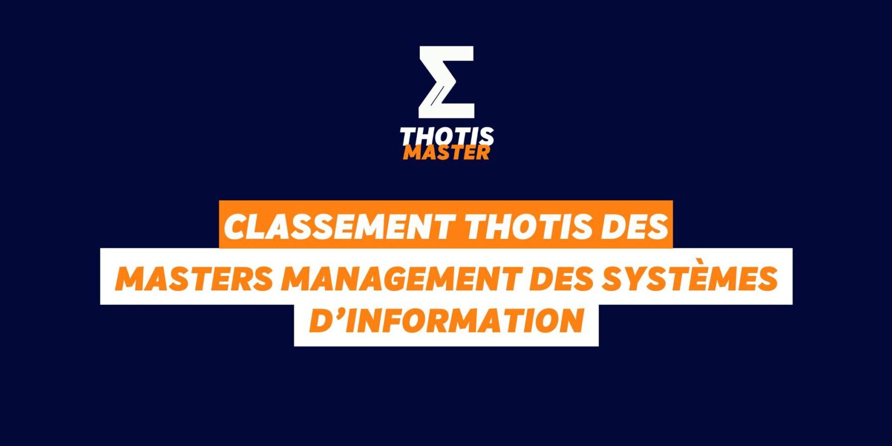 Thotis Classement MASTER Management des systèmes d’information Thotis Classement MASTER Management des systèmes d’information
