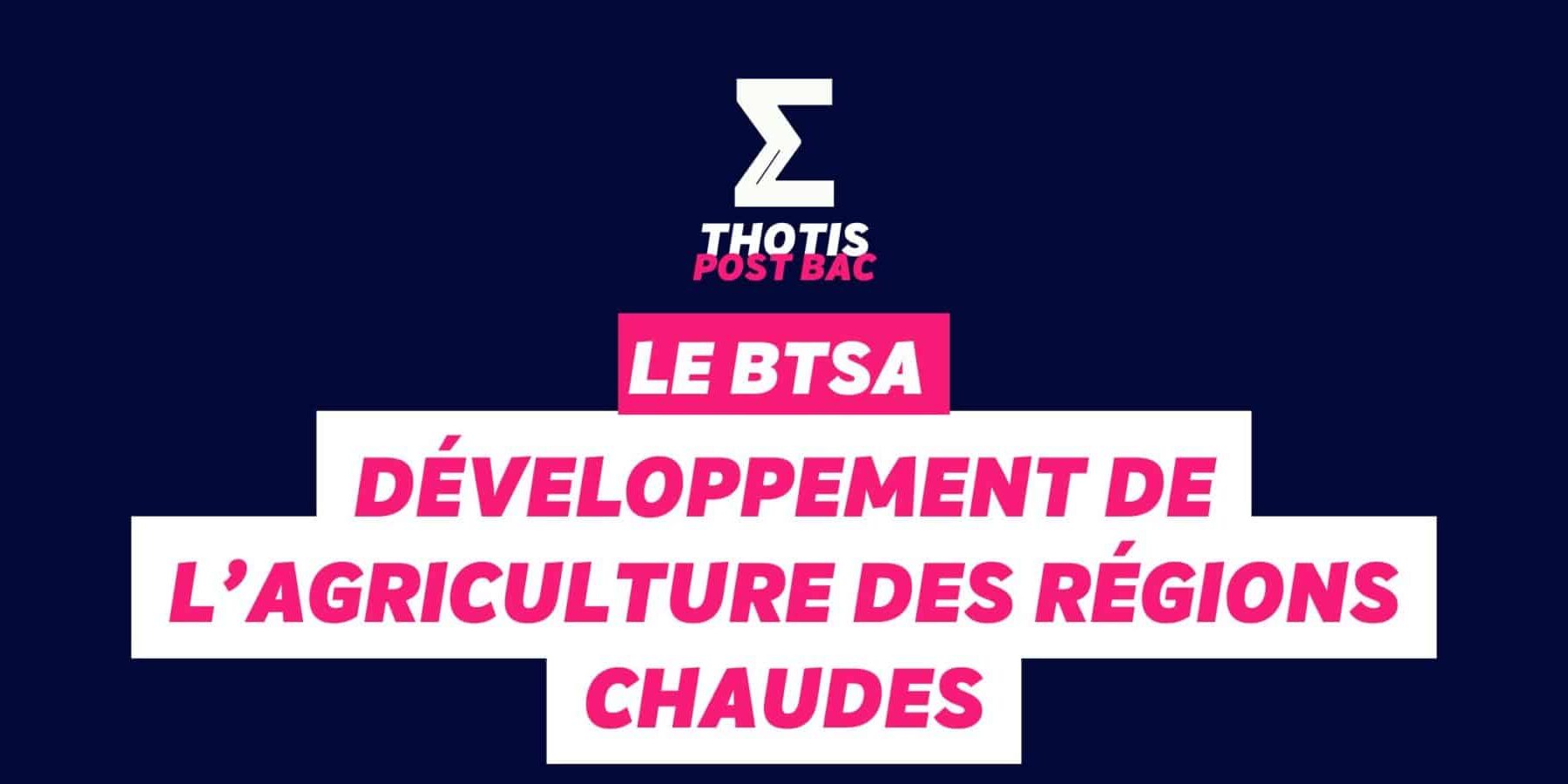 BTSA Développement de l’agriculture des régions chaudes