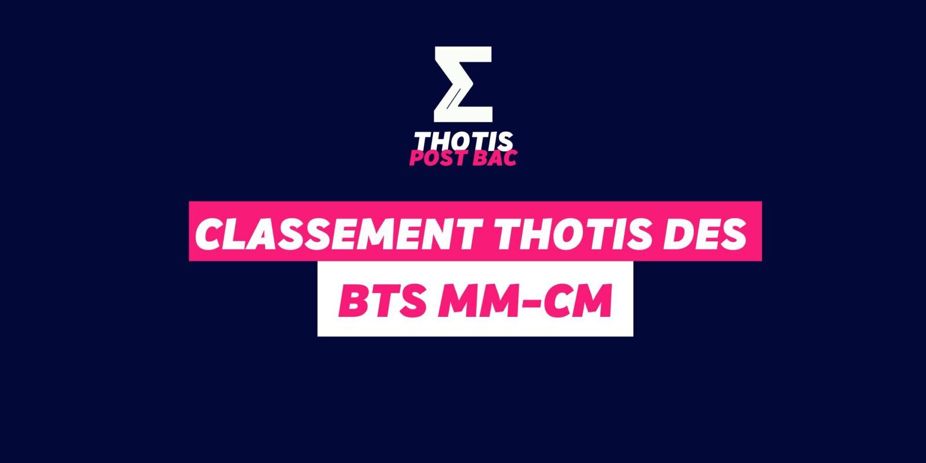 Classement Thotis des BTS MM-CM