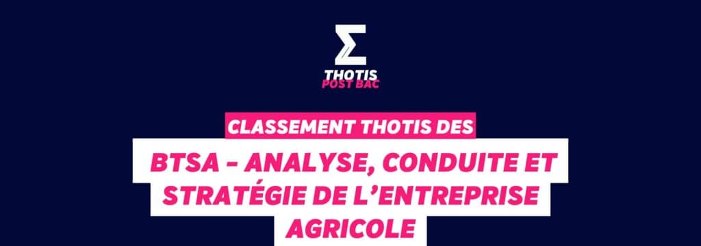 Classement BTSA - Analyse, Conduite et Stratégie de l’Entreprise Agricole
