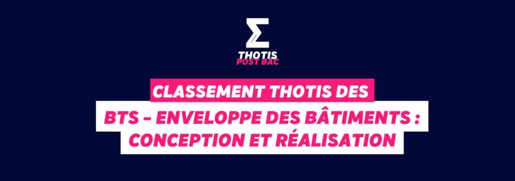 Classement Thotis des BTS Enveloppe des bâtiments conception et réalisation en 2025