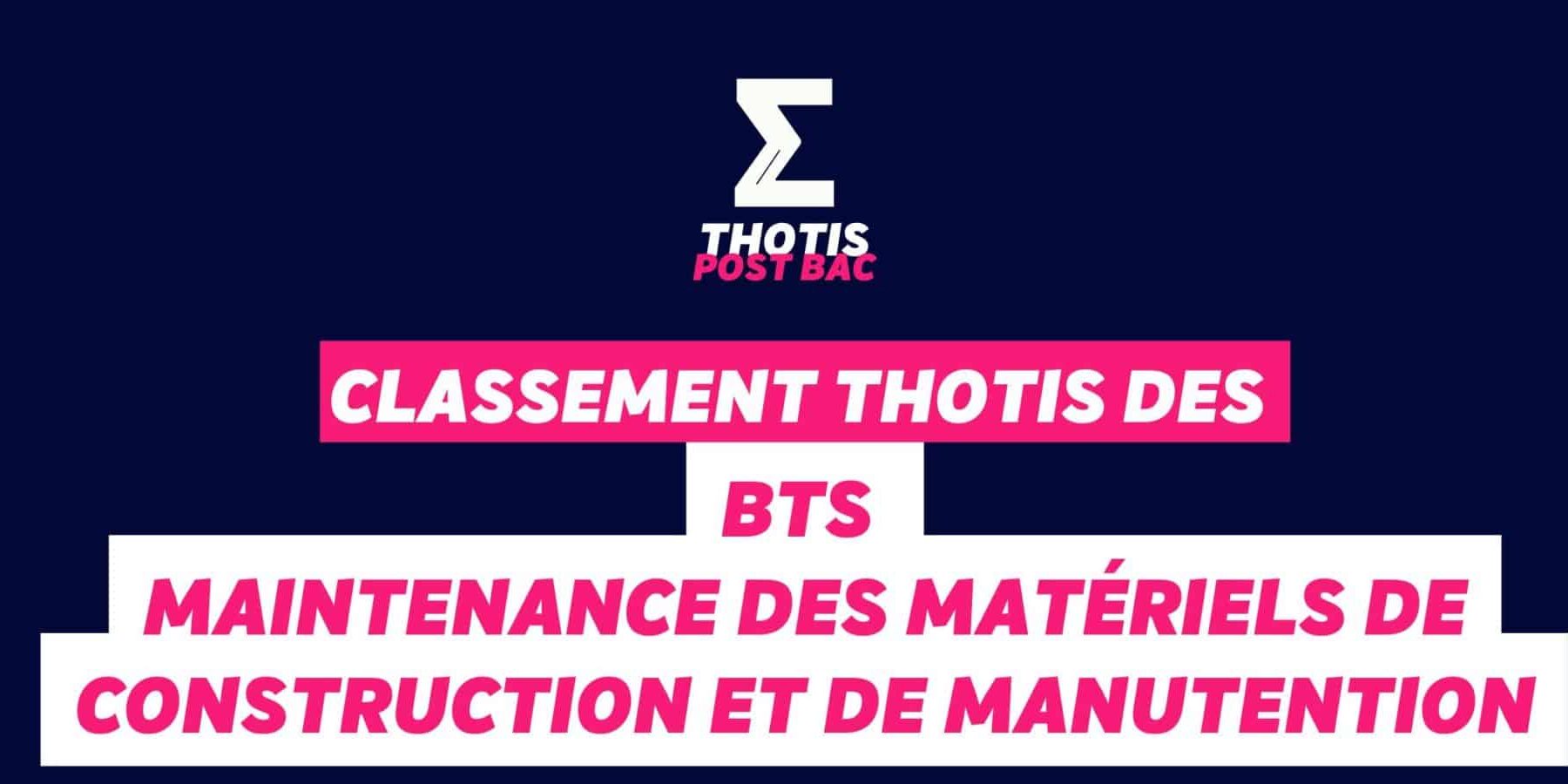 Classement Thotis des BTS Maintenance des matériels de construction et de manutention en 2025