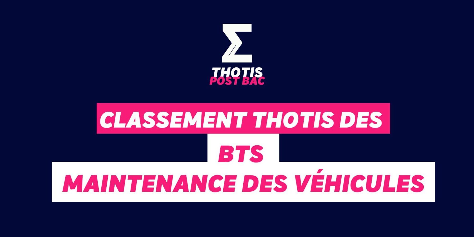 Classement Thotis des BTS Maintenance des véhicules en 2025