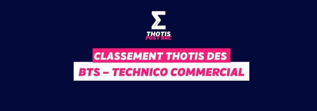 Classement Thotis des BTS Technico commercial en 2025