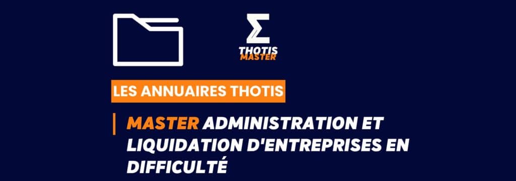 Annuaire Thotis - Master Administration et liquidation d'entreprises en difficulté en 2025