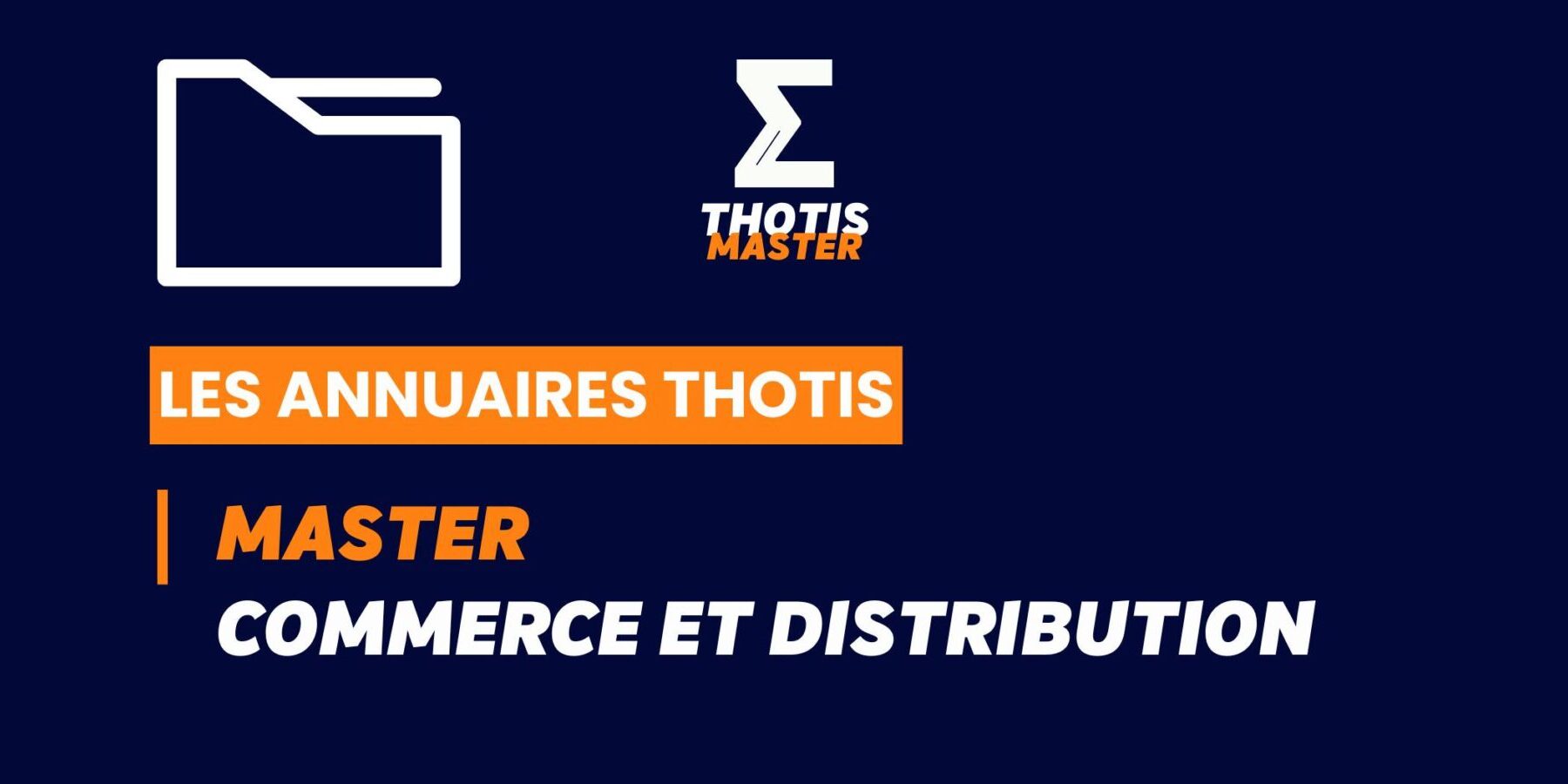 Annuaire Thotis – Master Commerce et distribution en 2025 Annuaire Thotis - Master Commerce et distribution en 2025