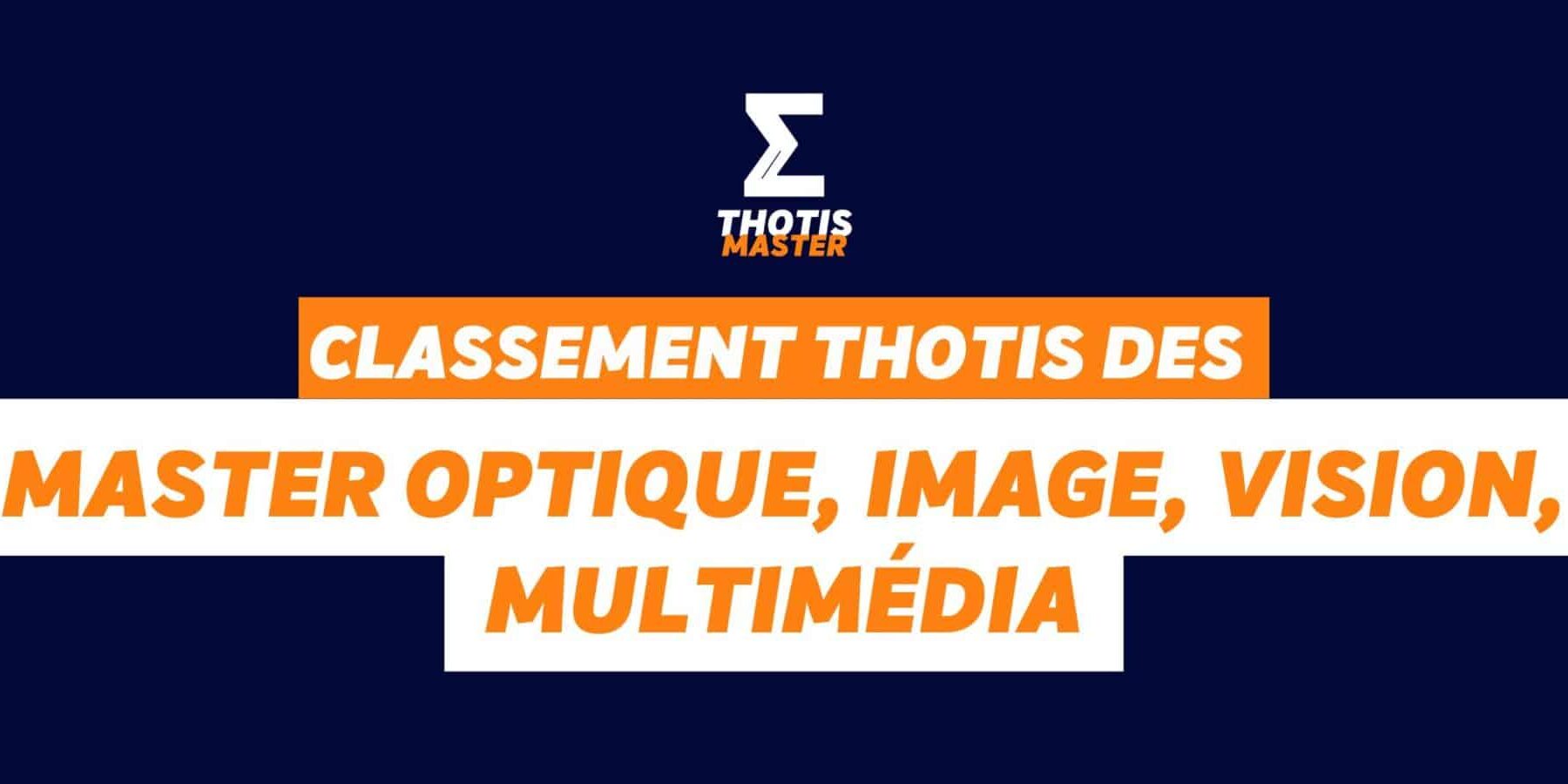 Classement Thotis des masters Optique, Image, Vision, Multimédia en 2025