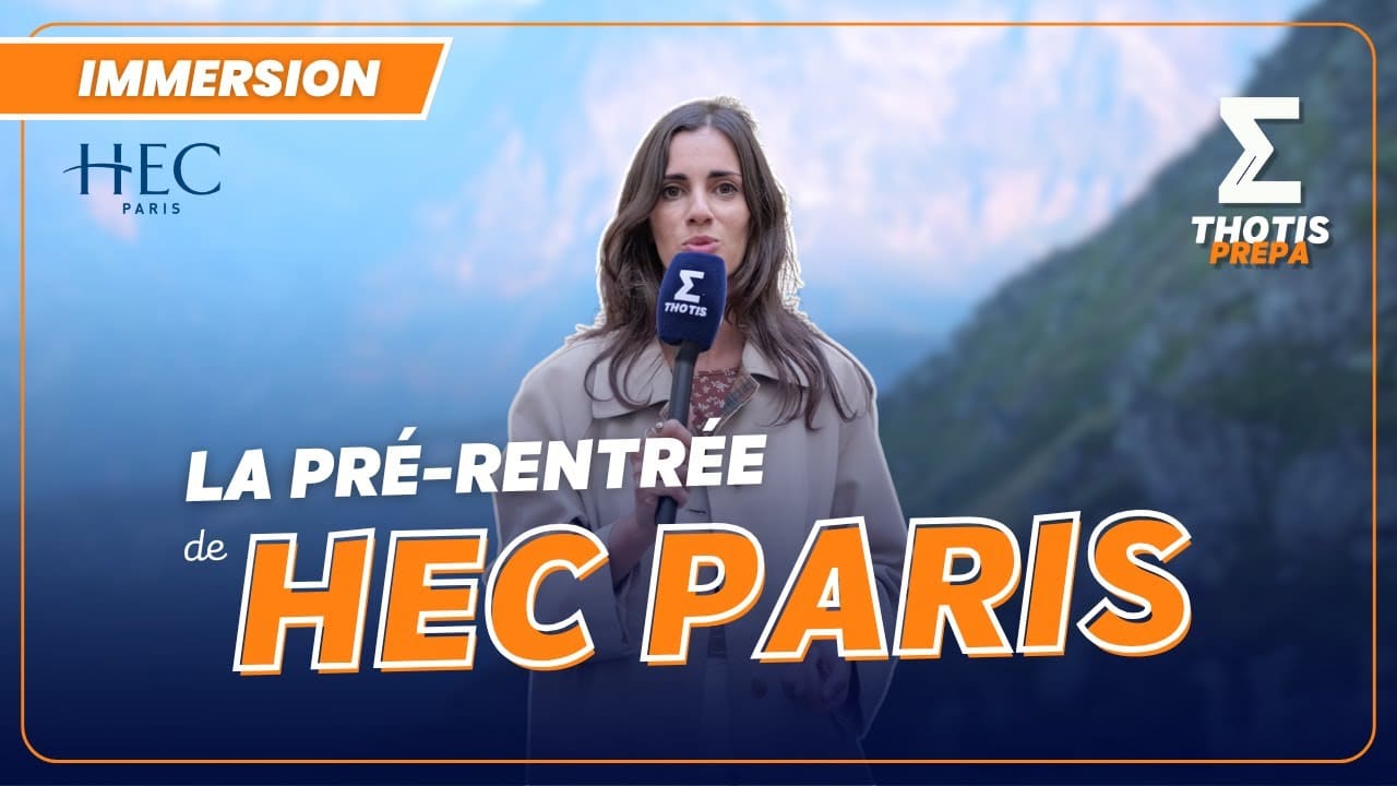 Immersion : la pré-rentrée de HEC Paris