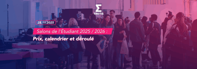 Salons de l’Étudiant 2025 2026 prix, calendrier et déroulé