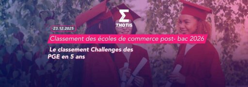 Challenges - classement 2026 des meilleures écoles de commerce