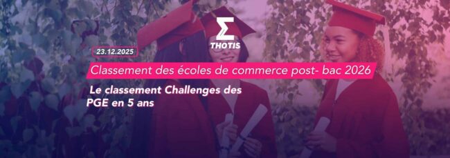 Challenges - classement 2026 des meilleures écoles de commerce