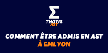 Comment êre admis en AST à emlyon