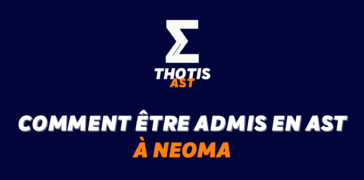 Comment être admis à NEOMA en AST