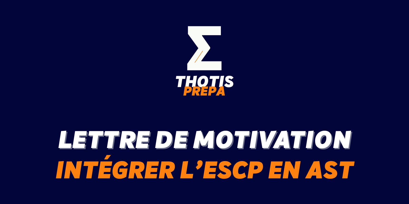 Exemple de lettre de motivation AST pour l'ESCP